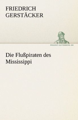 Die Flußpiraten des Mississippi