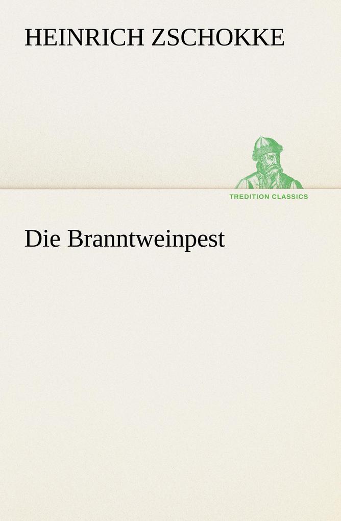 Die Branntweinpest