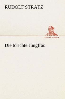 Die törichte Jungfrau