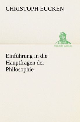 Einführung in die Hauptfragen der Philosophie