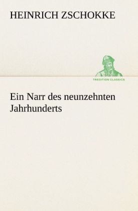 Ein Narr des neunzehnten Jahrhunderts