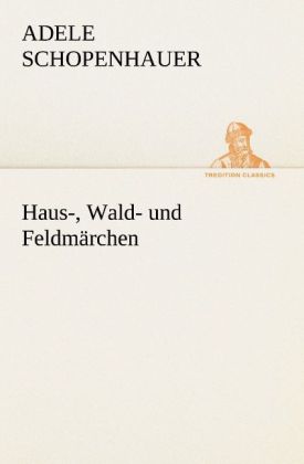 Haus- Wald- und Feldmärchen