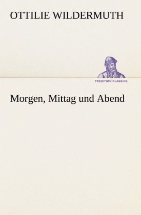 Morgen Mittag und Abend