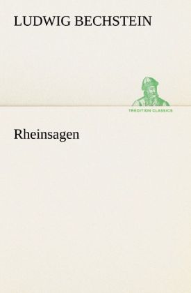 Rheinsagen - Ludwig Bechstein