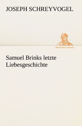 Samuel Brinks letzte Liebesgeschichte