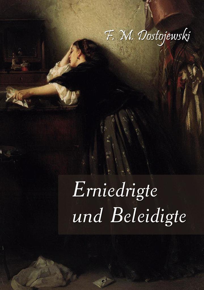 Erniedrigte und Beleidigte