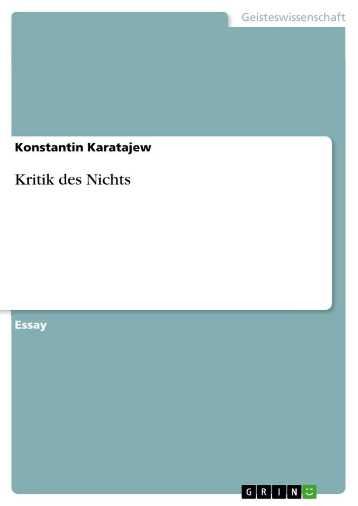 Kritik des Nichts als Buch von Konstantin Karatajew - Konstantin Karatajew