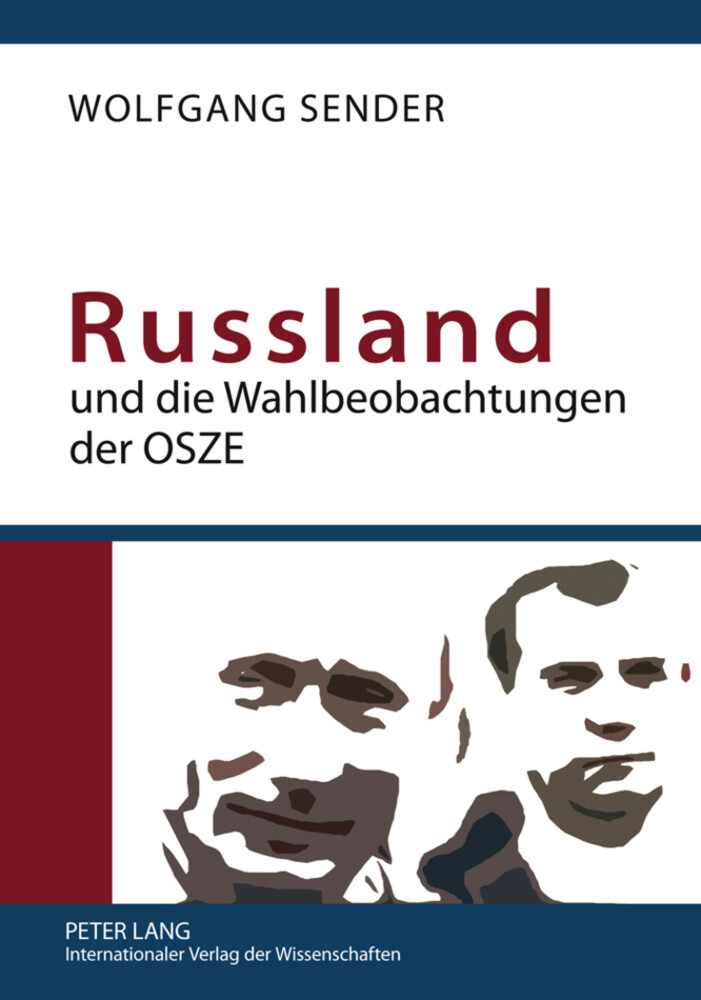 Russland und die Wahlbeobachtungen der OSZE - Wolfgang Sender