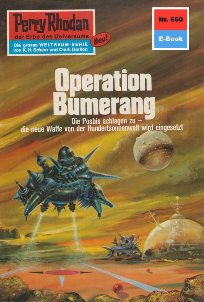 Perry Rhodan 660: Operation Bumerang