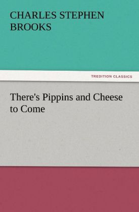 There's Pippins and Cheese to Come