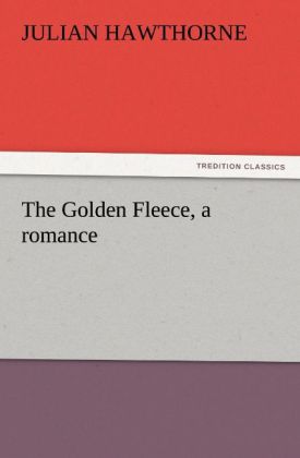The Golden Fleece a romance