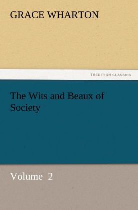 The Wits and Beaux of Society