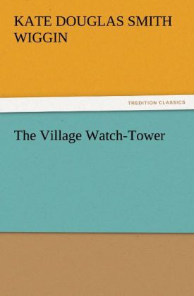 The Village Watch-Tower