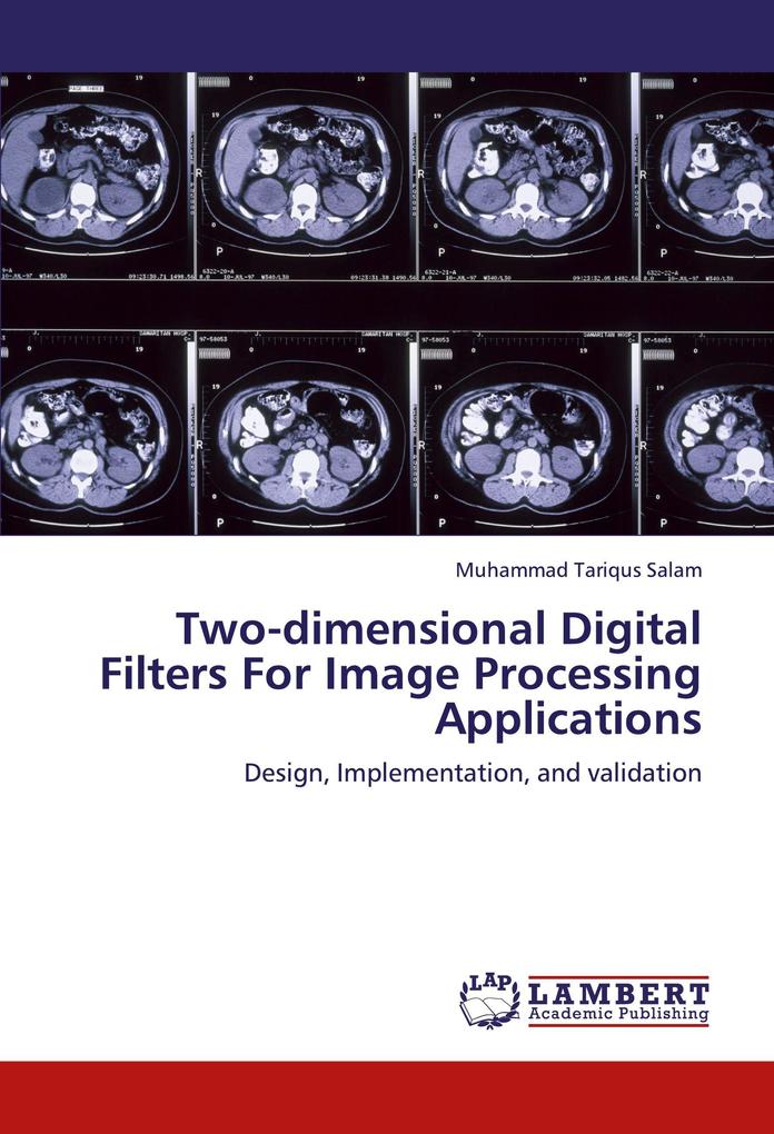 Two-dimensional Digital Filters For Image Processing Applications