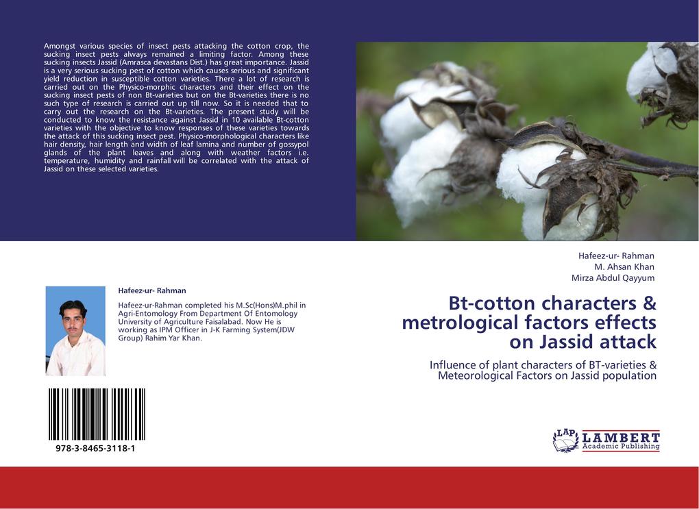 Bt-cotton characters & metrological factors effects on Jassid attack - Hafeez -ur- Rahman/ M. Ahsan Khan/ Mirza Abdul Qayyum