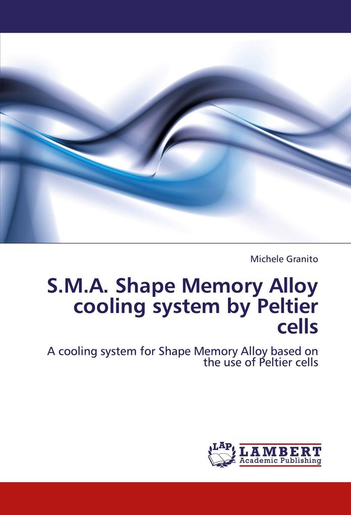 S.M.A. Shape Memory Alloy cooling system by Peltier cells