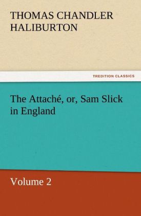 The Attaché or Sam Slick in England