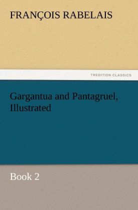 Gargantua and Pantagruel Illustrated