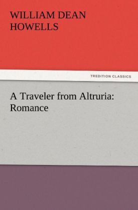A Traveler from Altruria: Romance