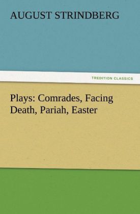 Plays: Comrades Facing Death Pariah Easter