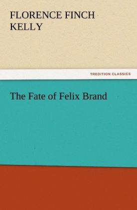 The Fate of Felix Brand