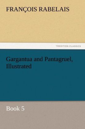 Gargantua and Pantagruel Illustrated