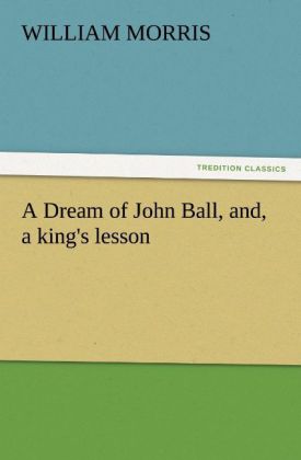 A Dream of John Ball and a king‘s lesson