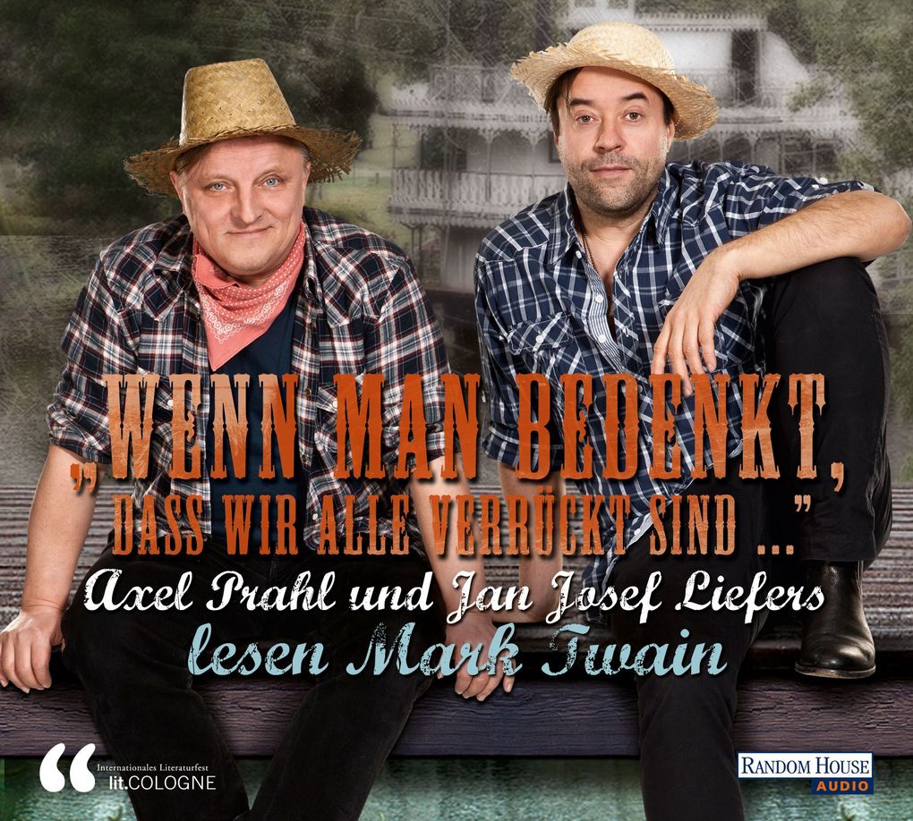 'Wenn man bedenkt dass wir alle verrückt sind'. -
