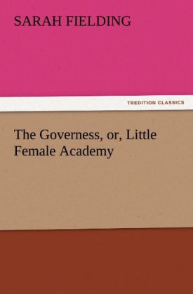 The Governess or Little Female Academy