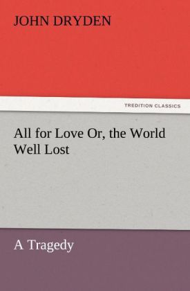 All for Love Or the World Well Lost