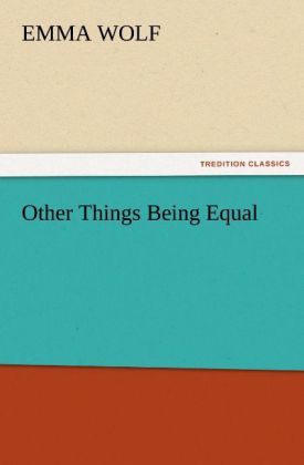 Other Things Being Equal