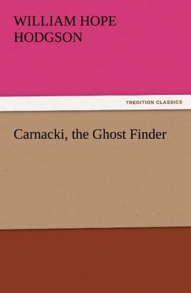 Carnacki the Ghost Finder