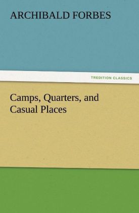 Camps Quarters and Casual Places