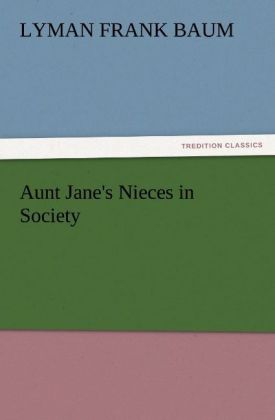 Aunt Jane‘s Nieces in Society