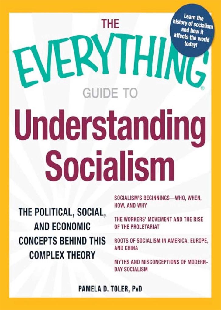 The Everything Guide to Understanding Socialism