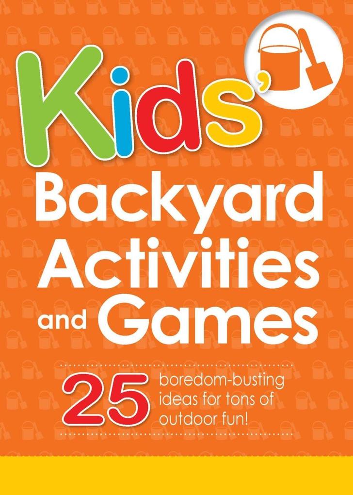 Kids‘ Backyard Activities and Games