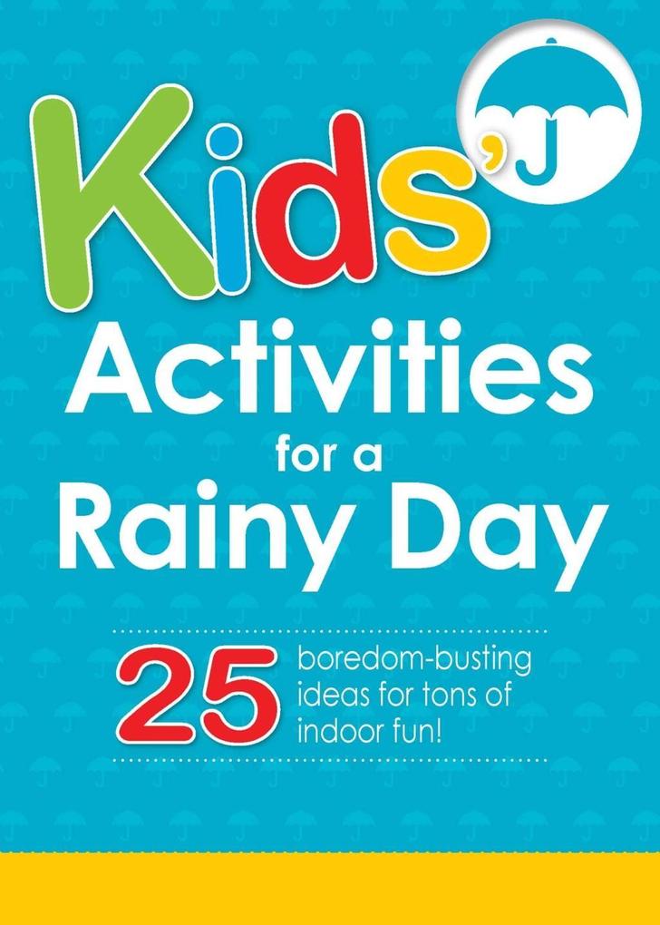 Kids‘ Activities for a Rainy Day