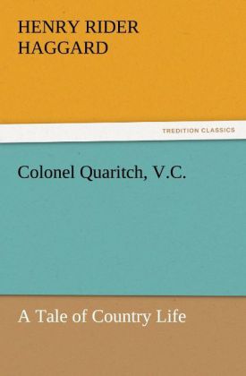 Colonel Quaritch V.C.