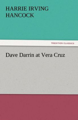 Dave Darrin at Vera Cruz