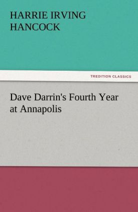Dave Darrin's Fourth Year at Annapolis