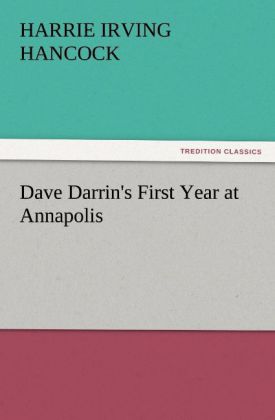 Dave Darrin's First Year at Annapolis