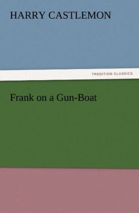 Frank on a Gun-Boat