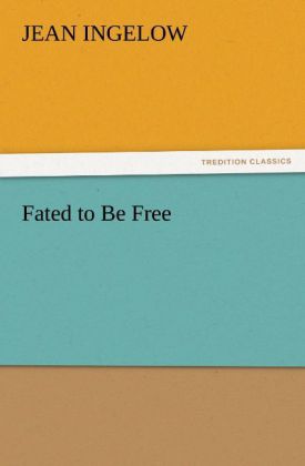 Fated to Be Free