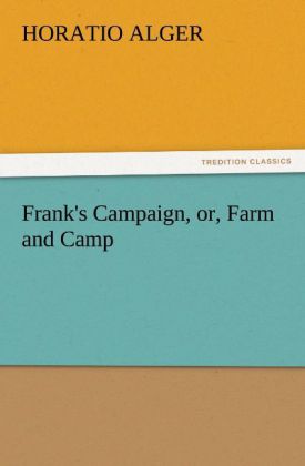 Frank's Campaign or Farm and Camp