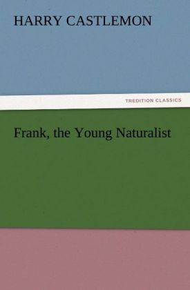 Frank the Young Naturalist