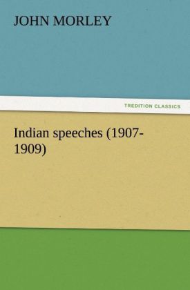 Indian speeches (1907-1909)