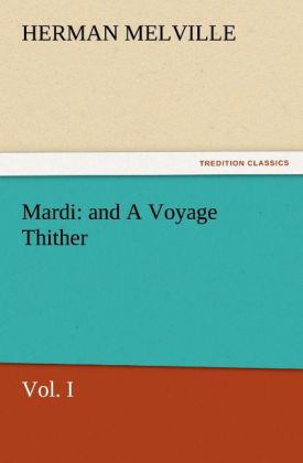 Mardi: and A Voyage Thither