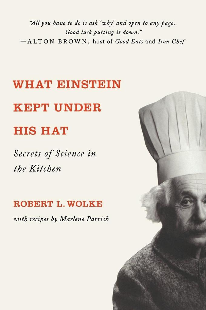 What Einstein Kept Under His Hat - Robert L Wolke