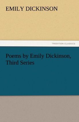 Poems by Emily Dickinson Third Series