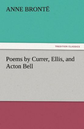 Poems by Currer Ellis and Acton Bell